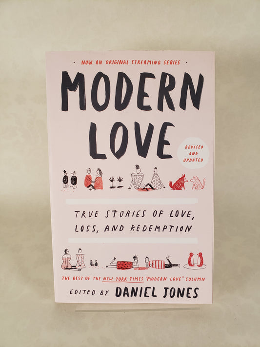 Modern Love, Revised and Updated: True Stories of Love, Loss, and Redemption - Paperback