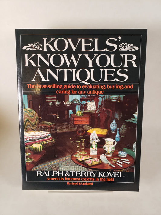 Kovels' Know Your Antiques, Revised and Updated, 1990 - Paperback