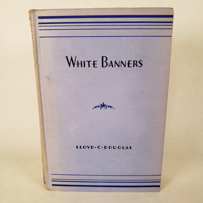 White Banners - SIGNED 1936 Hardcover