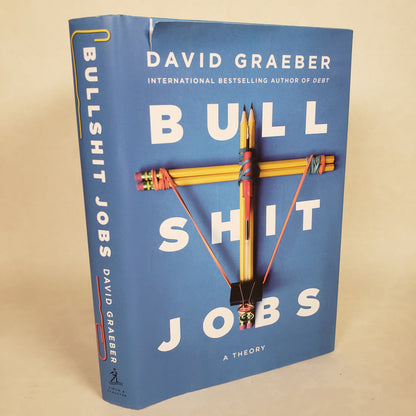 Bullshit Jobs: A Theory - Hardcover