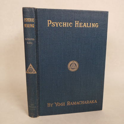 The Science of Psychic Healing - 1934 Hardcover