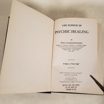 The Science of Psychic Healing - 1934 Hardcover