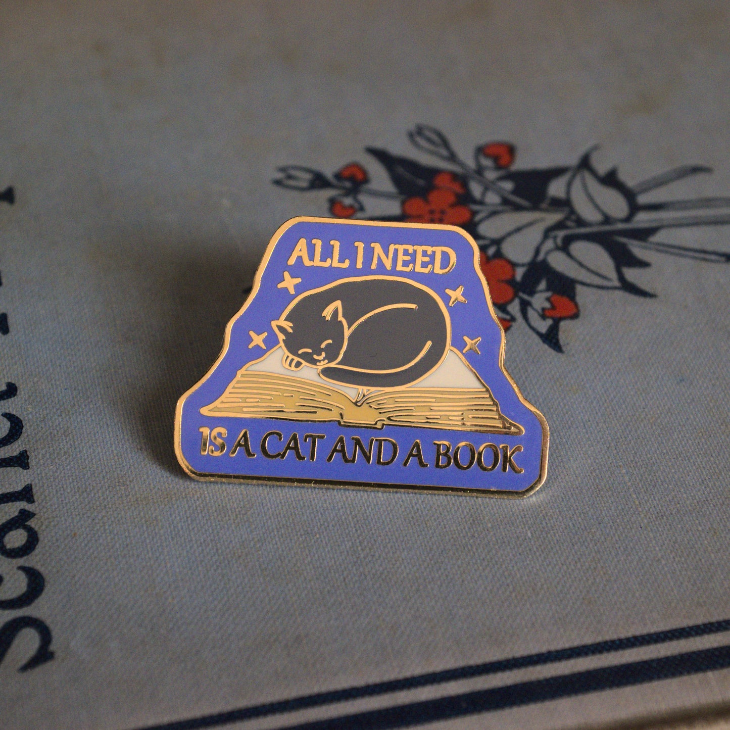 "All I Need is a Cat and a Book" Cat and Book Enamel Pin